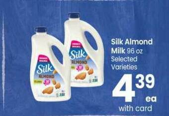 Safeway Silk Almond Milk 96 Oz offer