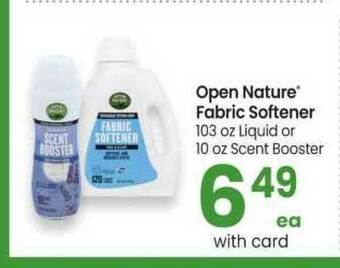 Safeway Open Nature® Fabric Softener 103 Oz Liquid Or 10 Oz Scent Booster offer