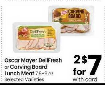 Safeway Oscar Mayer DeliFresh Or Carving Board Lunch Meat offer