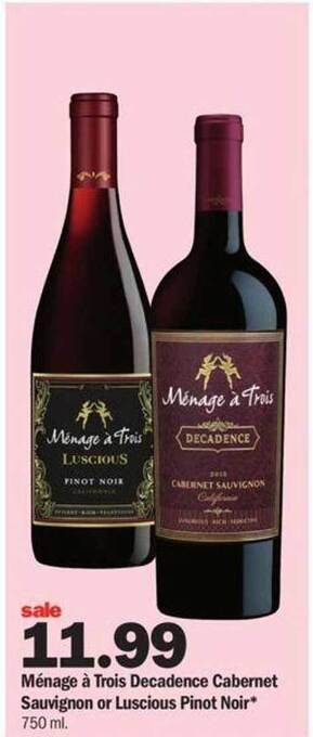Meijer Ménage à trois decadence cabernet sauvignon or luscious pinot noir offer