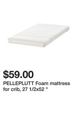 Ikea Pelleplutt foam mattress for crib, 27 1/2x52 " offer