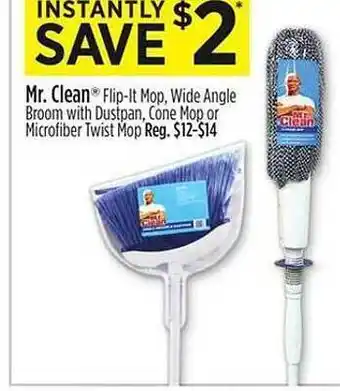 Dollar General Mr. clean flip-it mop, wide angle broom with dustpan, cone mop or microfiber twist mop offer