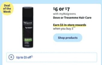 Walgreens Dove or tresemme hair care offer