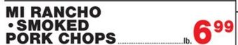 Bravo Supermarkets Mi rancho smoked pork chops offer