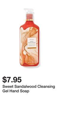Bath & Body Works Sweet sandalwood cleansing gel hand soap offer