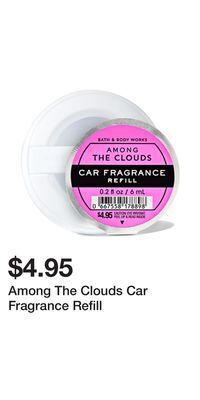 Bath & Body Works Among the clouds car fragrance refill offer