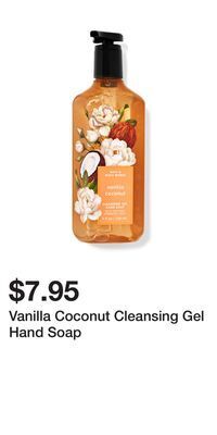 Bath & Body Works Vanilla coconut cleansing gel hand soap offer