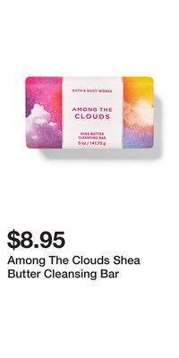 Bath & Body Works Among the clouds shea butter cleansing bar offer