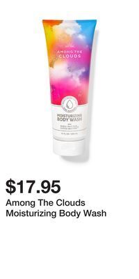 Bath & Body Works Among the clouds moisturizing body wash offer