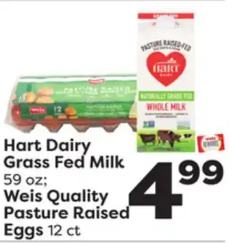 Weis Markets Hart dairy grass fed milk 59 oz weis quality pasture raised eggs 12 ct offer