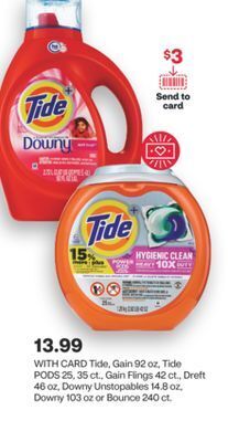 CVS Tide, gain 92 oz, tide pods 25, 35 ct., gain flings 42 ct., dreft 46 oz, downy unstopables 14.8 oz, downy 103 oz or bounce 24 offer