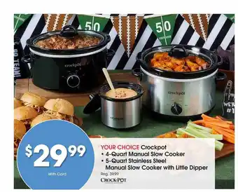 Fred Meyer Crockpot 4-quart manual slow cooker or 5-quart stainless steel manual slow cooker with little dipper offer