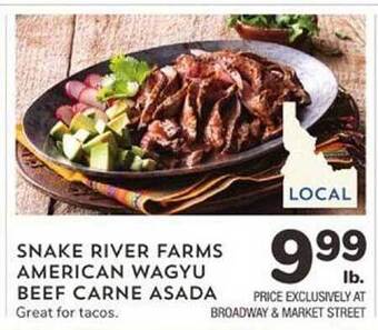 Albertsons Snake river farms american wagyu beef carne asada offer