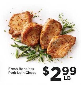 Food 4 Less Fresh boneless pork loin chops offer