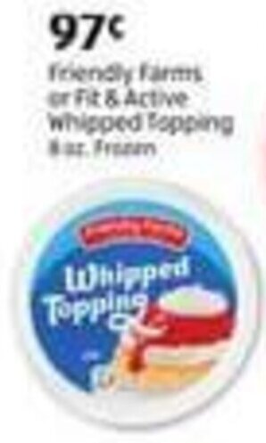 Aldi Friendly Farms or Fit & Active Whipped Topping offer