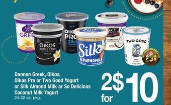ACME Dannon greek, oikos, oikos pro or two good yogurt or silk almond milk or so delicious coconut milk yogurt offer