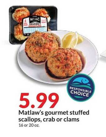 Hy-Vee Matlaw's gourmet stuffed scallops, crab or clams offer