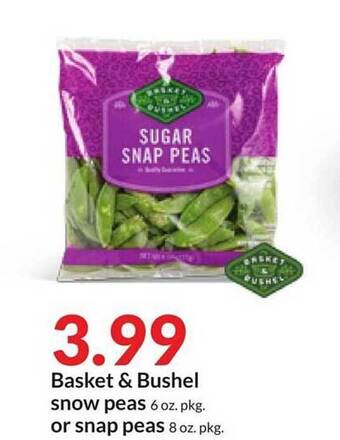 Hy-Vee Basket & bushel snow peas or snap peas offer
