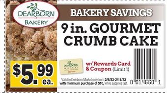 Dearborn Market 9 in. gourmet crumb cake offer