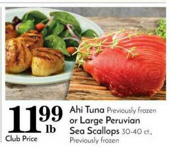 Pavilions Ahi Tuna Or Large Peruvian Sea Scallops offer