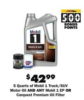 Advance Auto Parts 5 quarts of mobil 1 truck - suv motor oil and any mobil 1 ep or carquest premium oil filter offer