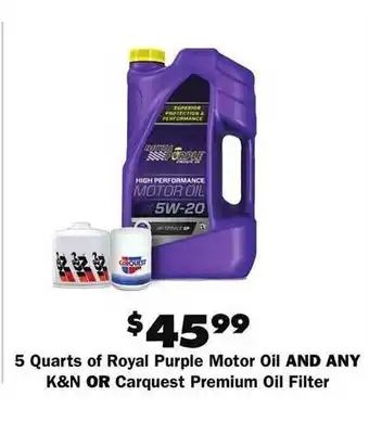 Advance Auto Parts 5 quarts or royal purple motor oil and any k&n or carquest premium oil filter offer