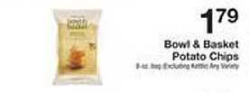 The Fresh Grocer Bowl & basket potato chips offer