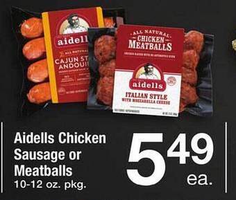 Safeway Aidells chicken sausage or meatballs offer