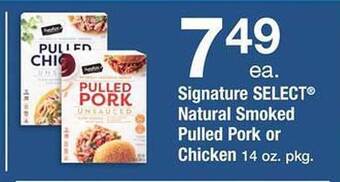 Safeway Signature select natural smoked pulled pork or chicken offer