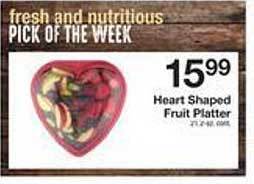 The Fresh Grocer Heart shaped fruit platter offer