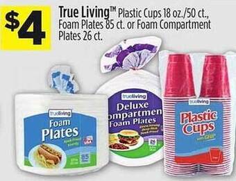 Dollar General True living plastic cups offer