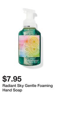 Bath & Body Works Radiant sky gentle foaming hand soap offer