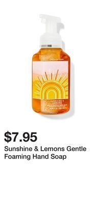 Bath & Body Works Sunshine & lemons gentle foaming hand soap offer
