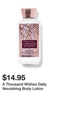 Bath & Body Works A thousand wishes daily nourishing body lotion offer