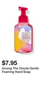 Bath & Body Works Among the clouds gentle foaming hand soap offer