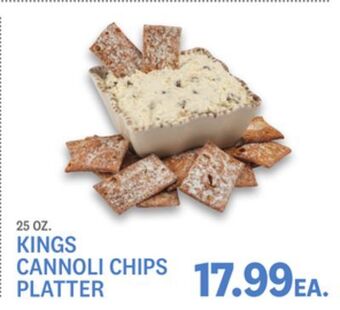 Kings Food Markets Kings cannoli chips platter offer