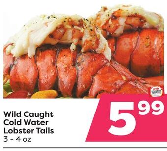 Weis Markets Wild caught cold water lobster tails offer