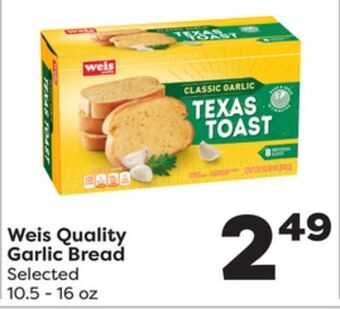 Weis Markets Weis quality garlic bread offer