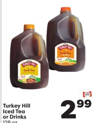 Weis Markets Turkey hill iced tea or drinks offer