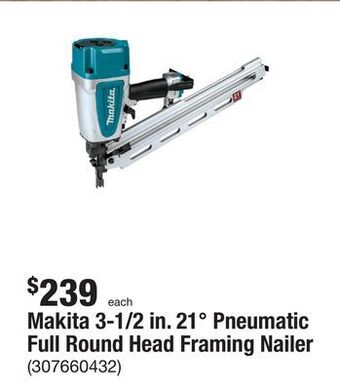 The Home Depot Makita 3-1/2 in. 21° pneumatic full round head framing nailer offer