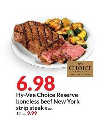 Hy-Vee Hy-vee choice reserve boneless beef new york strip steak offer