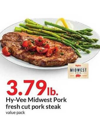 Hy-Vee Hy-vee midwest pork fresh cut pork steak offer