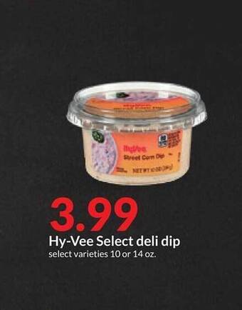 Hy-Vee Hy-vee select deli dip offer