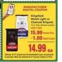 Safeway Kingsford match light or charcoal briquets offer