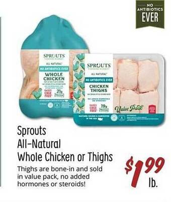 Sprouts Farmers Market Sprouts all-natural whole chicken or thighs offer