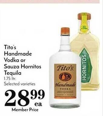 Pavilions Tito's handmade vodka or sauza hornitos tequila offer
