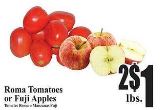 Baja Ranch Roma tomatoes or fuji apples offer