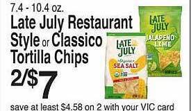 Harris Teeter Late july restaurant style or classico tortilla chips offer