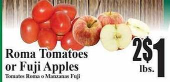 Baja Ranch Roma tomatoes or fuji apples offer
