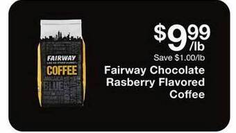 Fairway Store Market Fairway chocolate raspberry flavored coffee offer